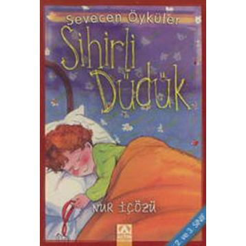 Sihirli Düdük - Nur İçözü
