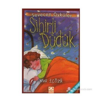 Sihirli Düdük - Nur İçözü