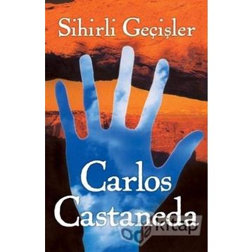 Sihirli Geçişler - Carlos Castaneda