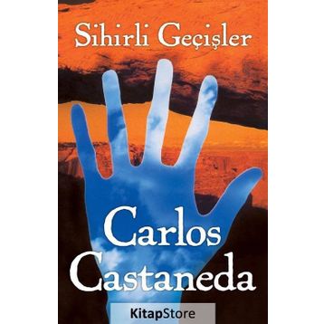 Sihirli Geçişler - Carlos Castaneda