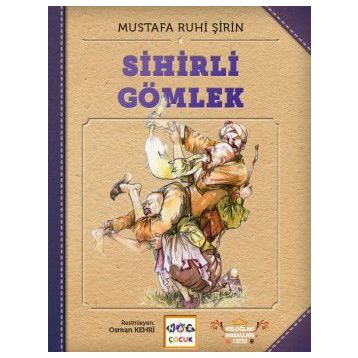 Sihirli Gömlek - Mustafa Ruhi Şirin