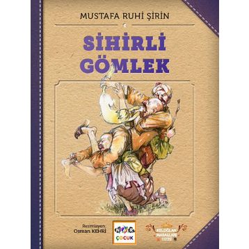 Sihirli Gömlek - Mustafa Ruhi Şirin