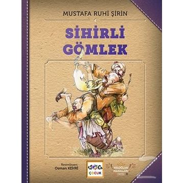 Sihirli Gömlek - Mustafa Ruhi Şirin