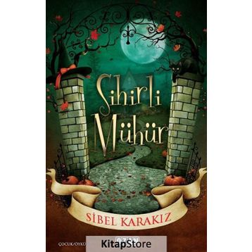Sihirli Mühür - Sibel Karakız
