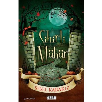 Sihirli Mühür - Sibel Karakız