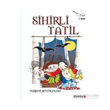 SIHIRLI TATIL - FERIDUN BÜYÜKYILDIZ