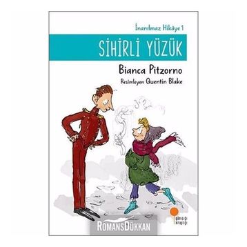 Sihirli Yüzük - İnanılmaz Hikaye 1 - Bianca Pitzorno