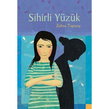 Sihirli Yüzük - Zehra Tapunç