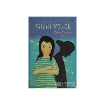Sihirli Yüzük - Zehra Tapunç