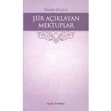 Şiir Açıklayan Mektuplar - Tahır Olgun