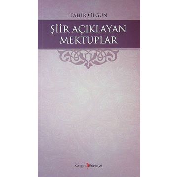 Şiir Açıklayan Mektuplar - Tahır Olgun