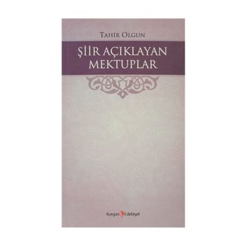 Şiir Açıklayan Mektuplar - Tahır Olgun