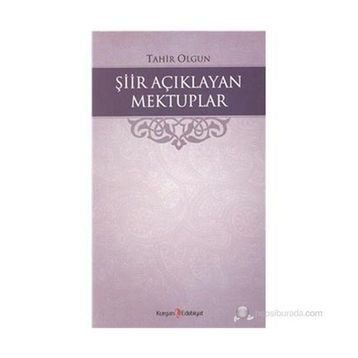 Şiir Açıklayan Mektuplar - Tahır Olgun