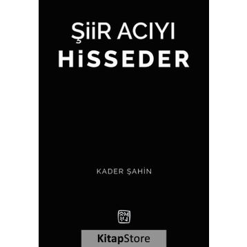 Şiir Acıyı Hisseder - Doç. Dr. Kader Şahin