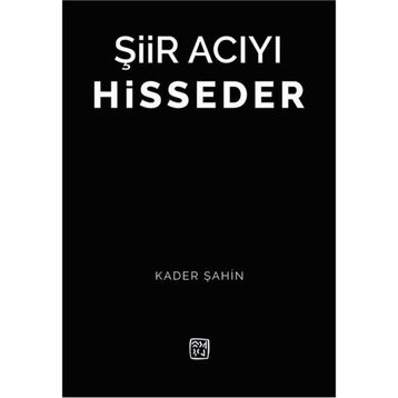 Şiir Acıyı Hisseder - Doç. Dr. Kader Şahin