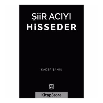 Şiir Acıyı Hisseder - Doç. Dr. Kader Şahin