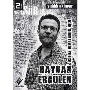ŞİİR ADIMLI BIR YOLCU (HAYDAR ERGÜLEN) - SIDDIK AKBAYIR