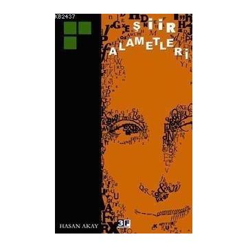 ŞİİR ALAMETLERI - HASAN AKAY