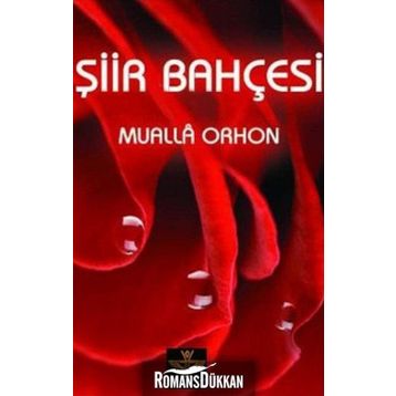 ŞIIR BAHÇESI - MUALLA ORHON
