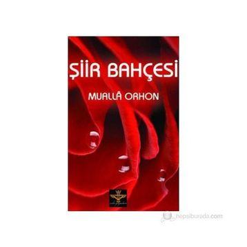 ŞIIR BAHÇESI - MUALLA ORHON