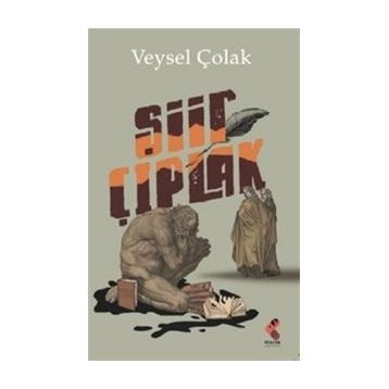 Şiir Çıplak - Veysel Çolak