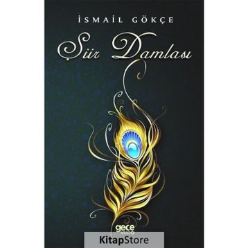 Şiir Damlası - İsmail Gökçe