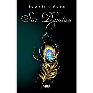 Şiir Damlası - İsmail Gökçe