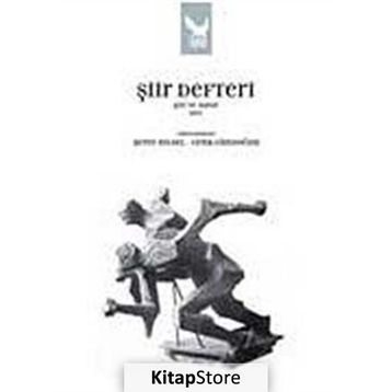 ŞİİR DEFTERI ŞİİR VE HAYAT 2011 - ŞEREF BILSEL