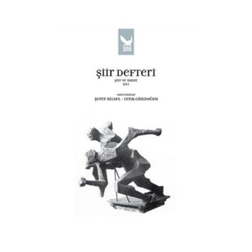 ŞİİR DEFTERI ŞİİR VE HAYAT 2011 - ŞEREF BILSEL