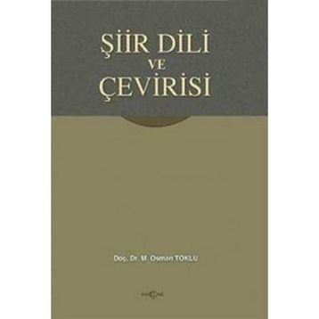 ŞİİR DILI VE ÇEVİRİSİ - OSMAN TOKLU