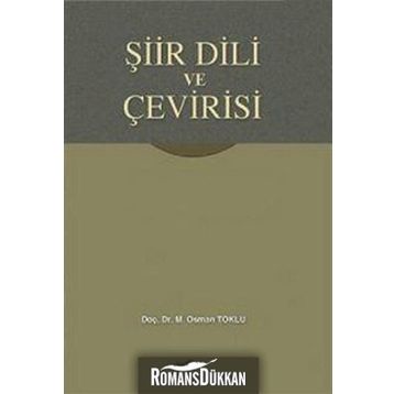 ŞİİR DILI VE ÇEVİRİSİ - OSMAN TOKLU