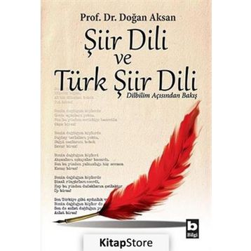 ŞIIR DILI VE TÜRK ŞIIR DILI - DOĞAN AKSAN