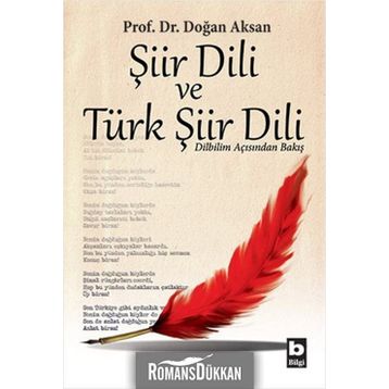 ŞIIR DILI VE TÜRK ŞIIR DILI - DOĞAN AKSAN