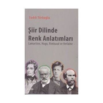 Şiir Dilinde Renk Anlatımları - Sadık Türkoğlu
