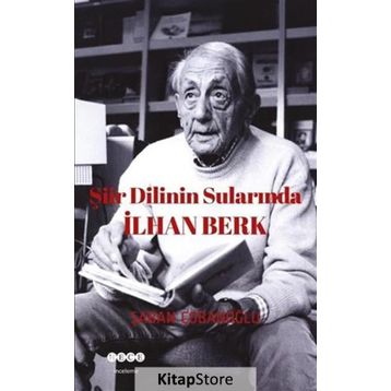 Şiir Dilinin Sularında - İlhan Berk