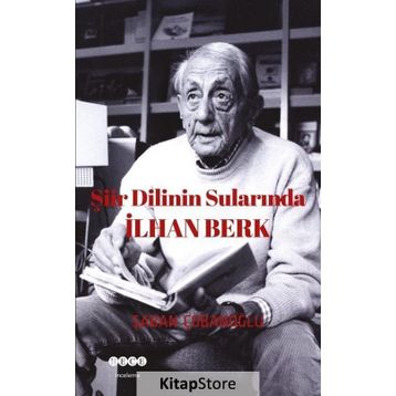 Şiir Dilinin Sularında - İlhan Berk