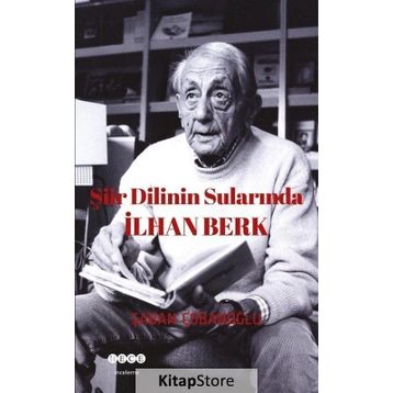 Şiir Dilinin Sularında - İlhan Berk