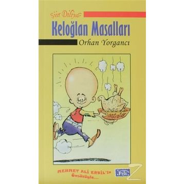Şiir Diliyle Keloğlan Masalları - Orhan Yorgancı