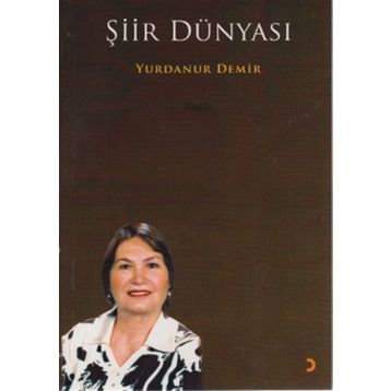 Şiir Dünyası - Yurdanur Demir