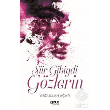 Şiir Gibiydi Gözlerin - Abdullah Açar