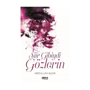 Şiir Gibiydi Gözlerin - Abdullah Açar