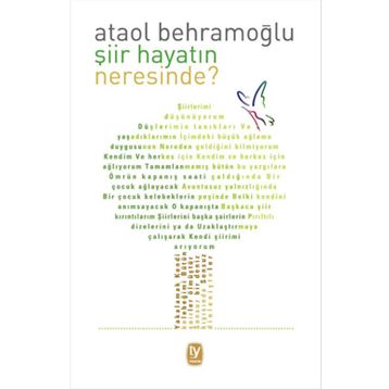 Şiir Hayatın Neresinde? - Ataol Behramoğlu