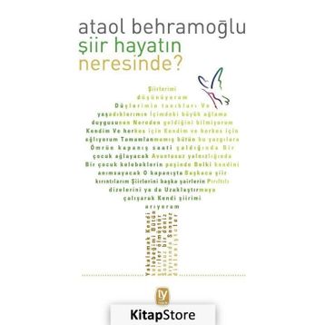 Şiir Hayatın Neresinde? - Ataol Behramoğlu