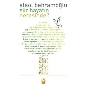Şiir Hayatın Neresinde? - Ataol Behramoğlu