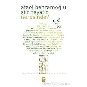 Şiir Hayatın Neresinde? - Ataol Behramoğlu