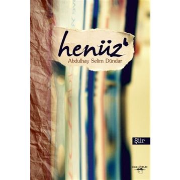 ŞİİR HENÜZ - HILMI YAVUZ