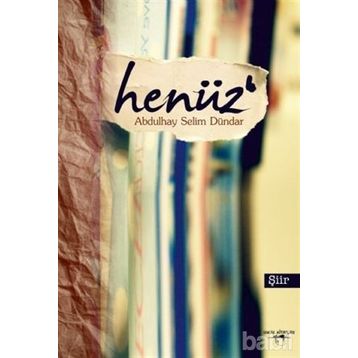 ŞİİR HENÜZ - HILMI YAVUZ