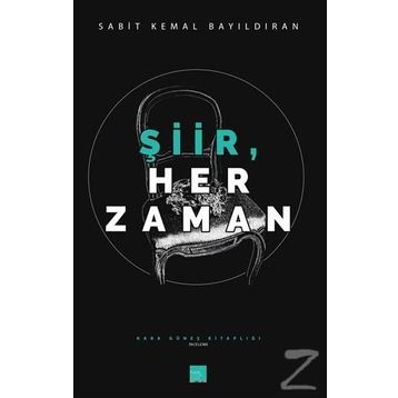 Şiir Her Zaman - Sabit Kemal Bayıldıran