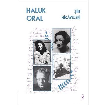 Şiir Hikayeleri / Haluk Oral