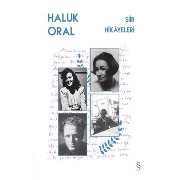 Şiir Hikayeleri / Haluk Oral